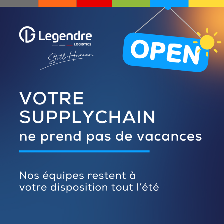 Legendre Logistics reste à vos côtés sans interruption